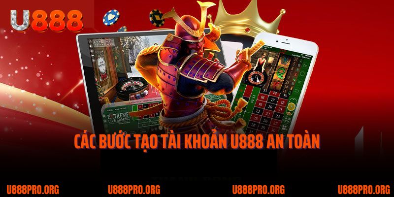Hướng Dẫn Đăng Ký Tài Khoản U888 – Quy Trình Chi Tiết & Những Điều Cần Biết 2 Các bước tạo tài khoản U888 an toàn