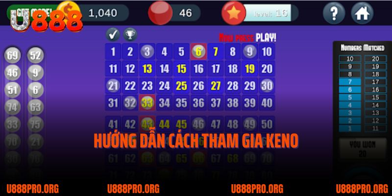 Keno U888 - Tâm Điểm Giải Trí Xổ Số Yêu Thích Nhất Năm 2025 2 Cách tham gia Keno tại nhà cái U888