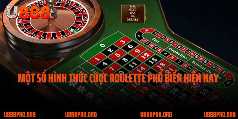 Vòng Quay Roulette U888 - Nơi Cảm Xúc Thăng Hoa Và May Mắn Lên Ngôi 3 Một số hình thức cược roulette phổ biến hiện nay