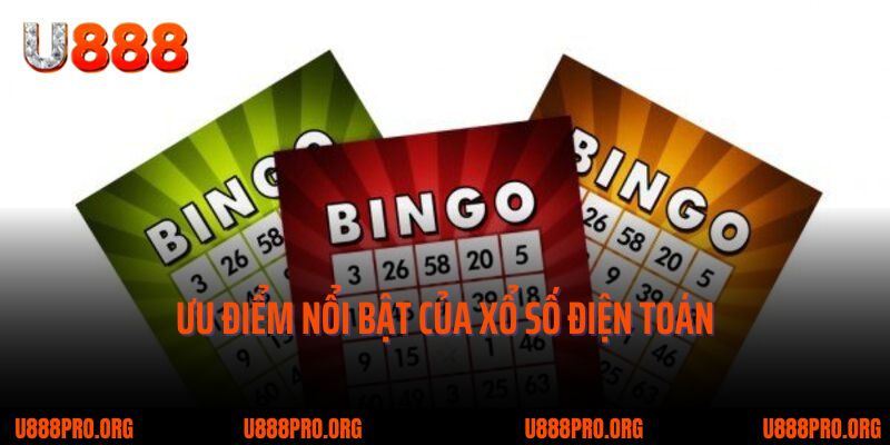 Xổ Số Điện Toán U888 – Làn Gió Mới Trên Thị Trường Giải Trí Số 3 Một số ưu điểm nổi bật của loại hình xổ số điện toán